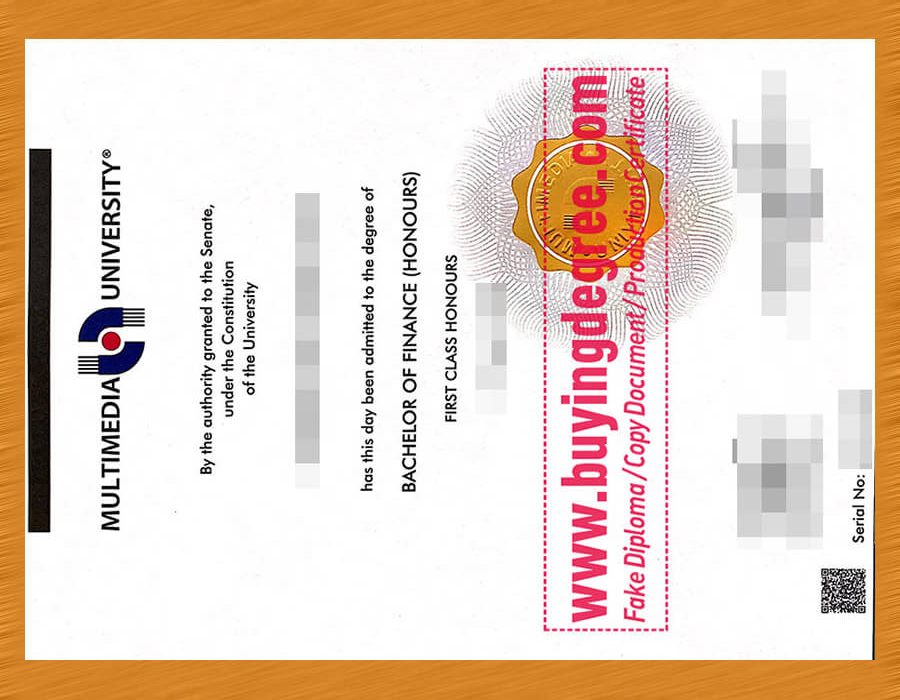 Do you know how to get a fake Multimedia University degree, Multimedia University diploma