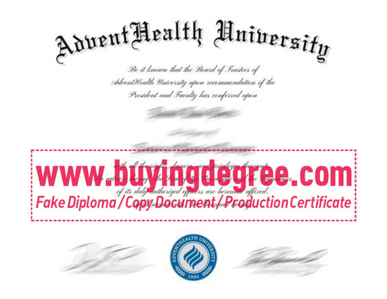 Why Choose a fake AdventHealth University Diploma?