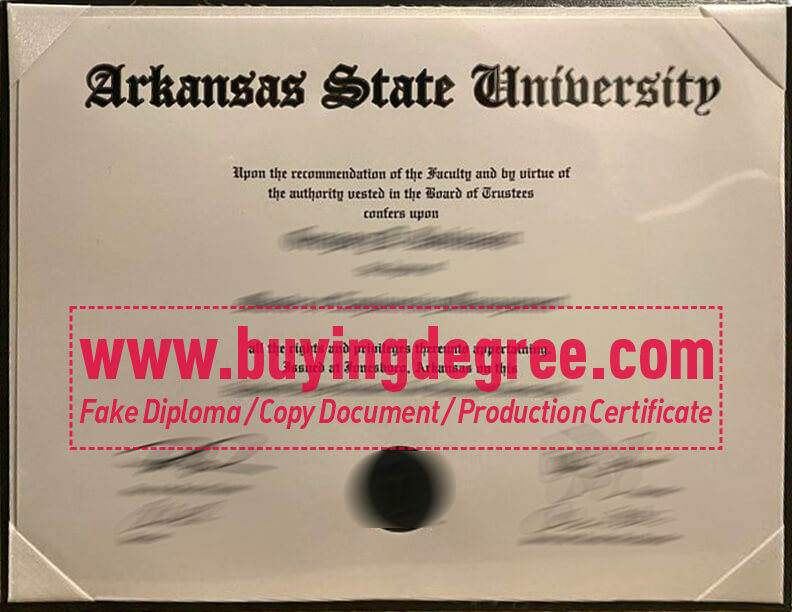 Get an Arkansas State University fake degree to build an edge