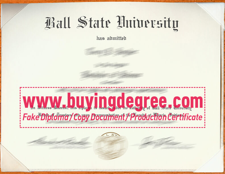 Order Ball State University Fake Diploma