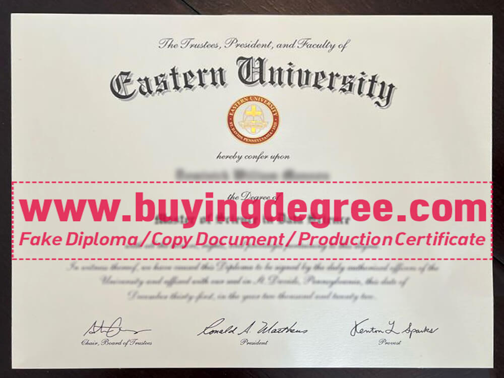 Buy a fake Eastern University degree in US?