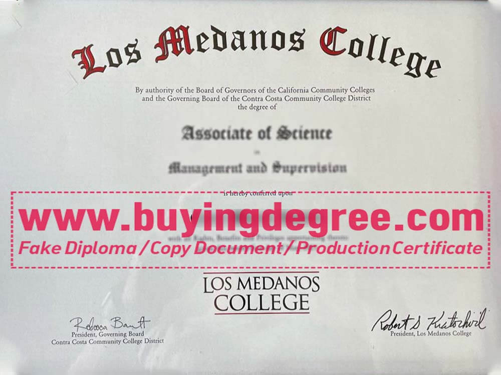 The top reason to purchase a fake Los Medanos College diploma?