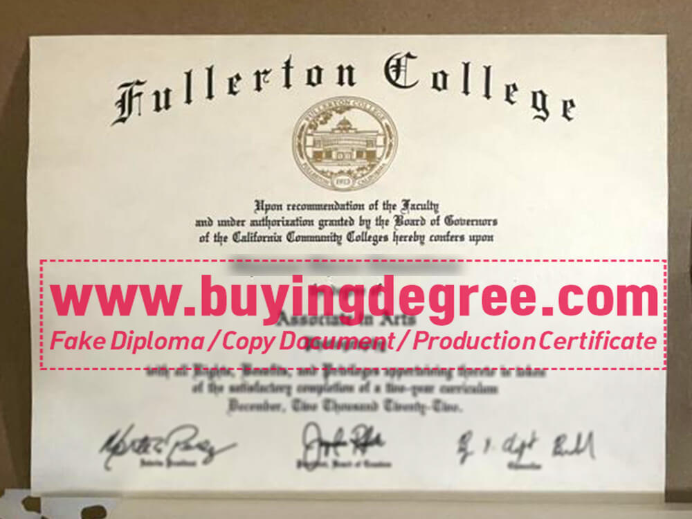 How to get a fake Fullerton College degree certificate?